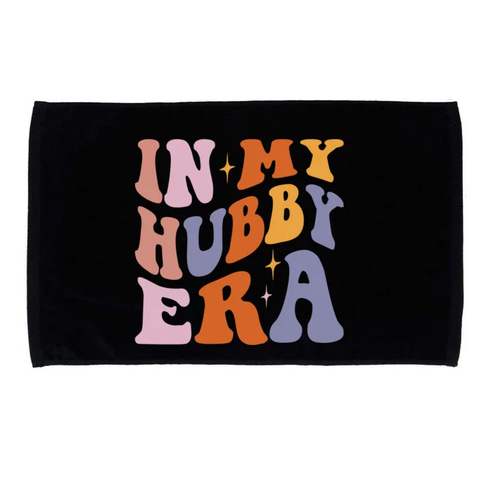 In My Hubby Era New Husband 2024 Microfiber Hand Towel