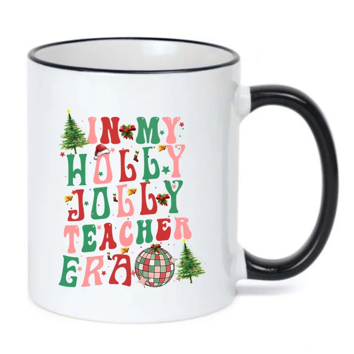 In My Holly Christmas Jolly Teacher Era Vibes Funny Gift Black Color Changing Mug