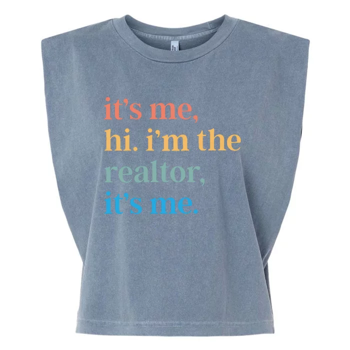 ItS Me Hi IM The Realtor ItS Me Garment-Dyed Women's Muscle Tee