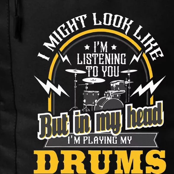 In My Head I'm Playing My Drums Drummer Percussionist Daily Commute Backpack