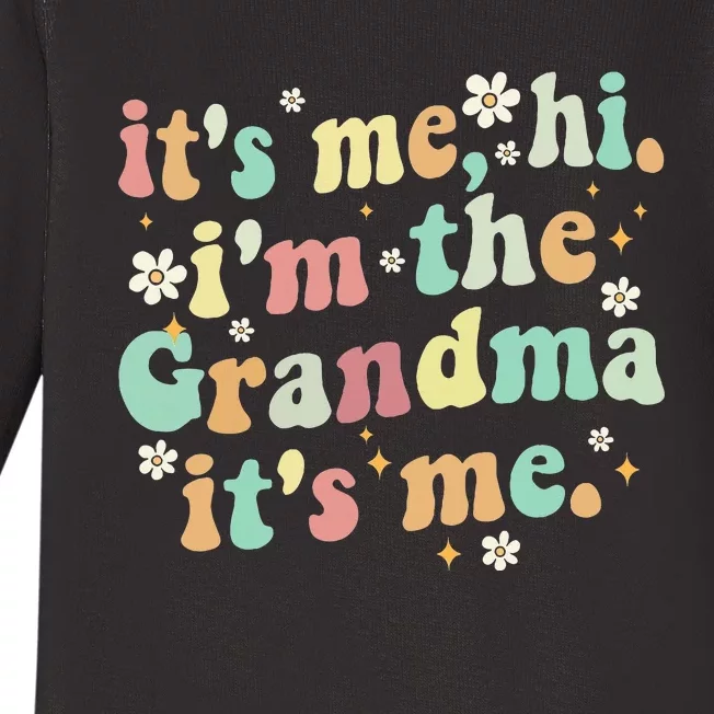 ItS Me Hi IM The Grandma ItS Me Women Baby Long Sleeve Bodysuit