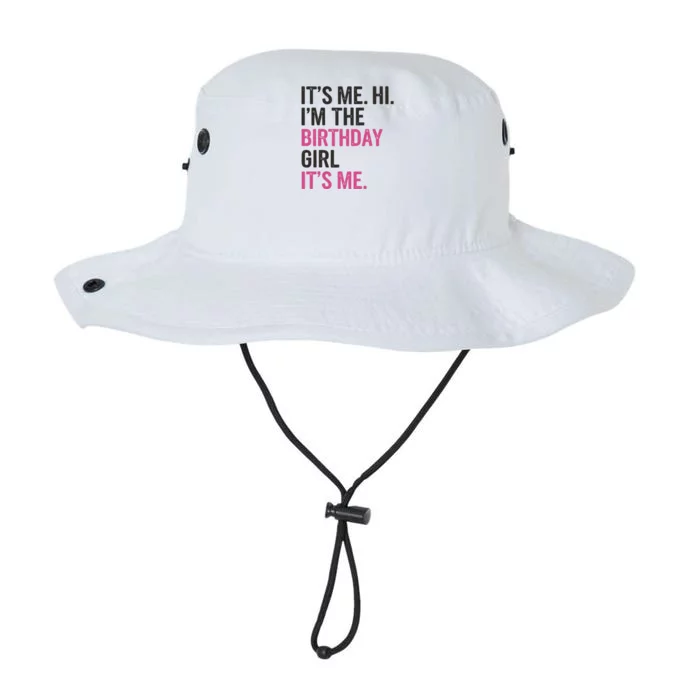 ItS Me Hi IM The Birthday Girl ItS Me Birthday Party Legacy Cool Fit Booney Bucket Hat