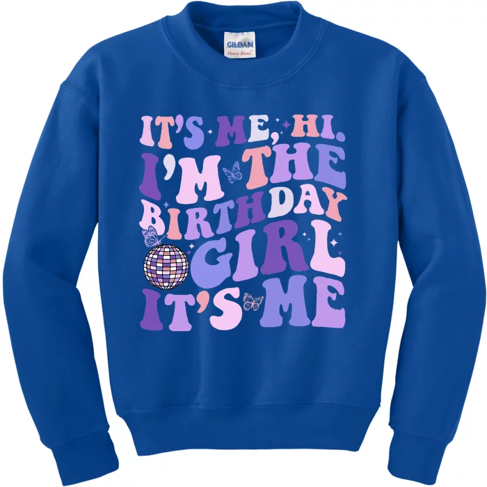 ItS Me Hi IM The Birthday Girl Its Me Birthday Party Kids Sweatshirt