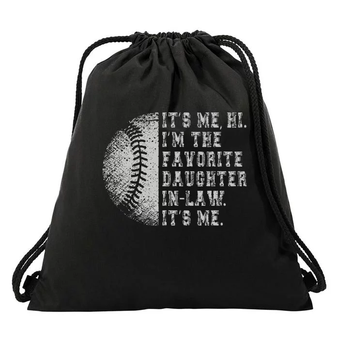 It's Me Hi I'm The Favorite Daughter In Law It's Me Baseball Drawstring Bag