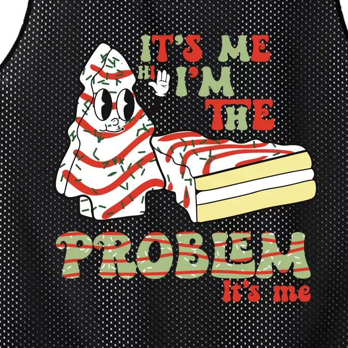 Its Me Hi Im The Problem Its Me Christmas Tree Cake Mesh Reversible Basketball Jersey Tank