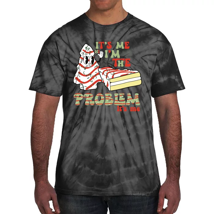 Its Me Hi Im The Problem Its Me Christmas Tree Cake Tie-Dye T-Shirt