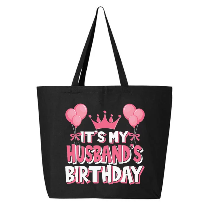 Its My Husbands Birthday Celebration 25L Jumbo Tote