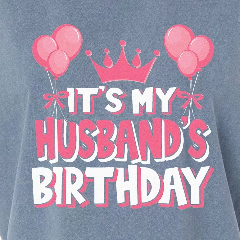 Its My Husbands Birthday Celebration Garment-Dyed Women's Muscle Tee