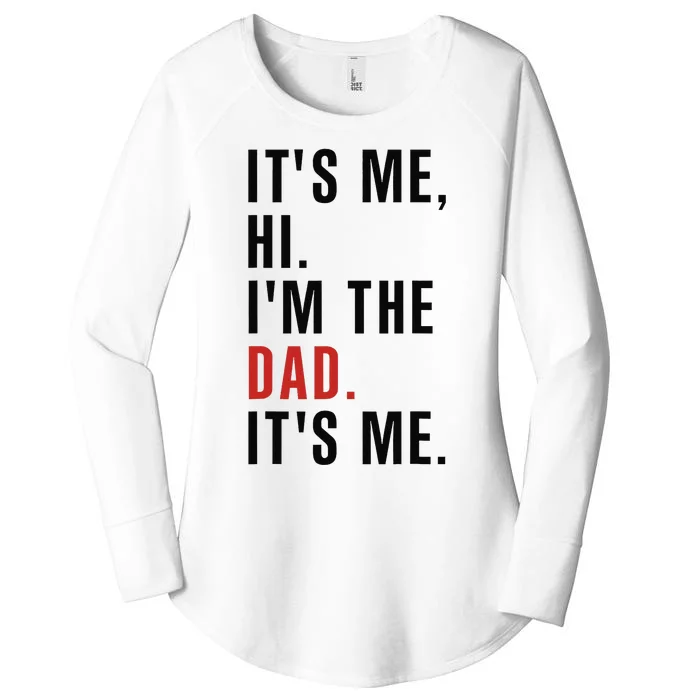 Its Me Hi Im the Dad Its Me Fathers Day Funny Women's Perfect Tri Tunic Long Sleeve Shirt