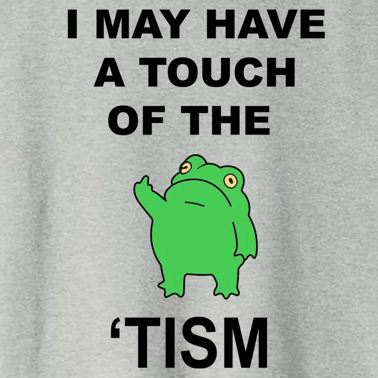 I May Have A Touch Of The Tism Frog Women's Crop Top Tee