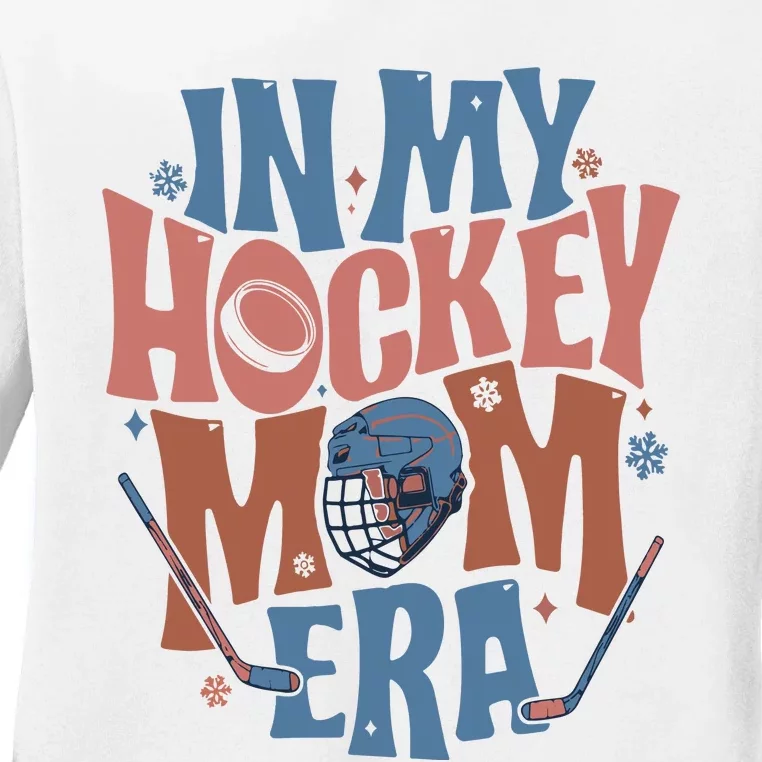 In My Hockey Mom Era Hockey Mom Ladies Long Sleeve Shirt