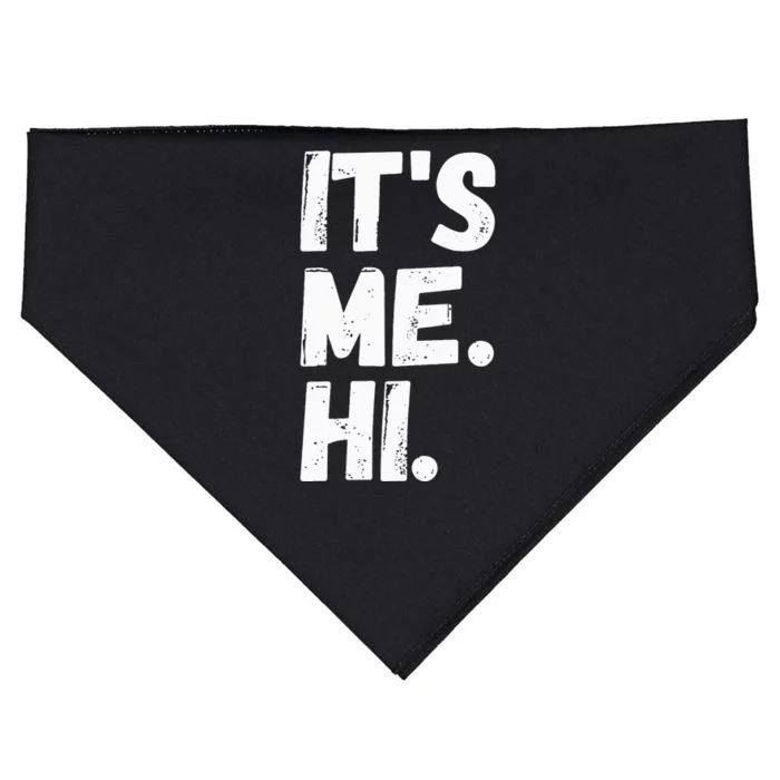 Its Me Hi Im The Problem USA-Made Doggie Bandana