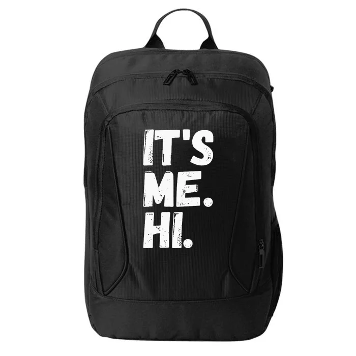 Its Me Hi Im The Problem City Backpack