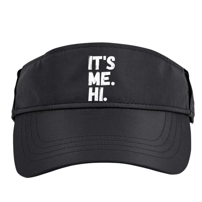 Its Me Hi Im The Problem Adult Drive Performance Visor