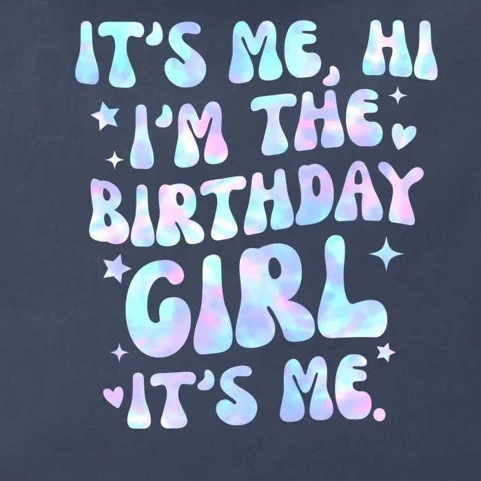 Its Me Hi Im The Birthday Girl Its Me Cute Gift Zip Tote Bag