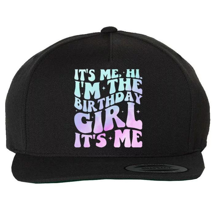 ItS Me Hi IM The Birthday Girl ItS Me Birthday Party Wool Snapback Cap