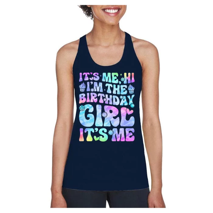 Its Me Hi Im The Birthday Girl Its Me Groovy Women's Racerback Tank