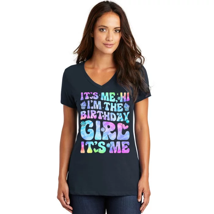 Its Me Hi Im The Birthday Girl Its Me Groovy Women's V-Neck T-Shirt