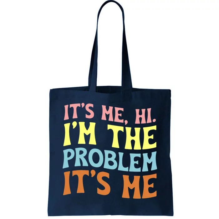 It's Me, Hi, I'm The Problem Groovy, Anti Hero Vintage Tote Bag