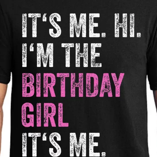 Its Me Hi Im The Birthday Girl Its Me Birthday Party Pajama Set