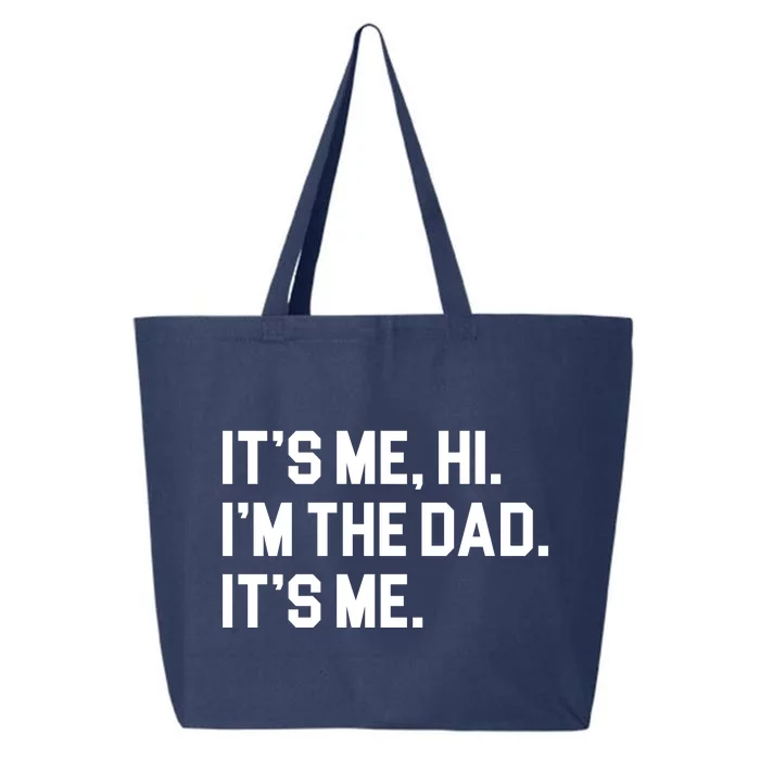 Its Me Hi Im The Dad Funny Fathers Day 25L Jumbo Tote