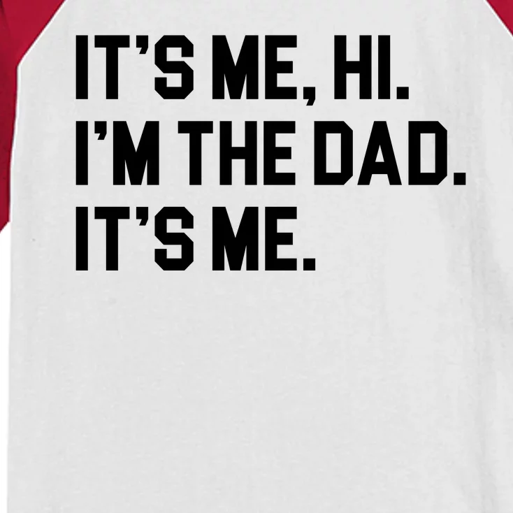 Its Me Hi Im The Dad Funny Fathers Day Kids Colorblock Raglan Jersey