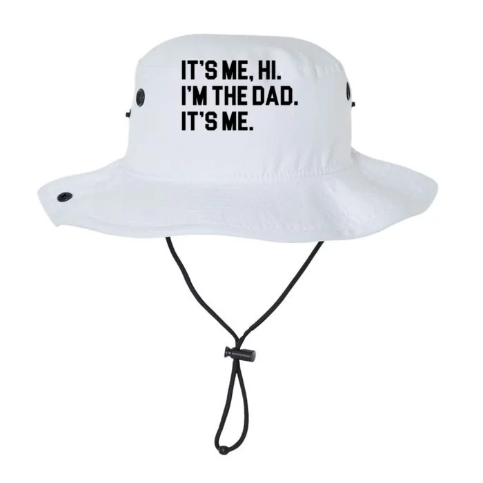 Its Me Hi Im The Dad Funny Fathers Day Legacy Cool Fit Booney Bucket Hat