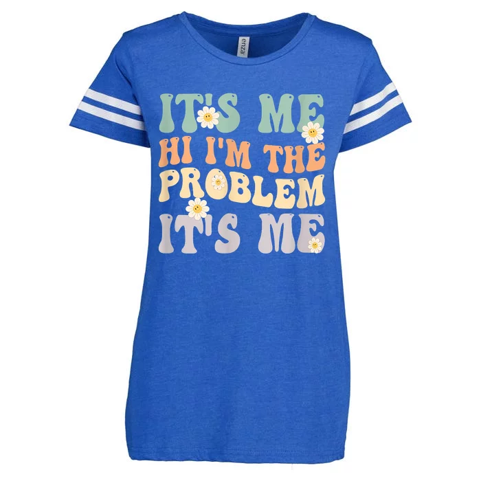 It's Me Hi I'm The Problem It's Me Funny Make Problems Enza Ladies Jersey Football T-Shirt