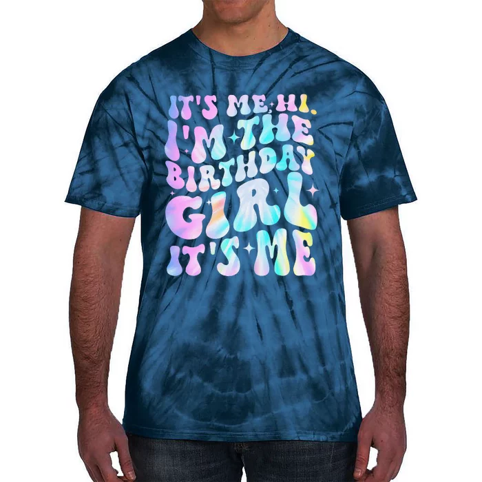 ItS Me Hi IM Birthday Girl ItS Me Groovy Tie-Dye T-Shirt