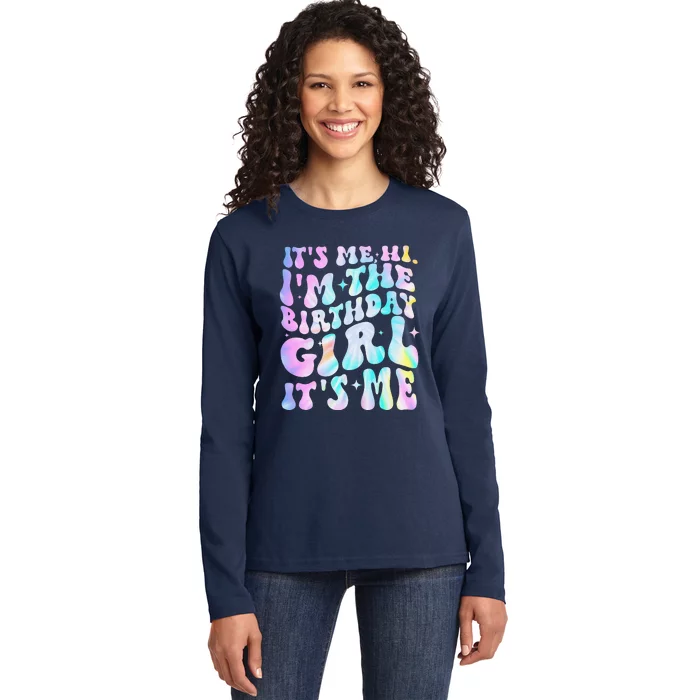 ItS Me Hi IM Birthday Girl ItS Me Groovy Ladies Long Sleeve Shirt