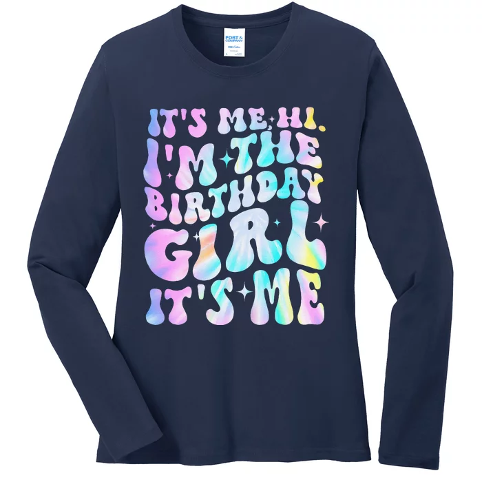 ItS Me Hi IM Birthday Girl ItS Me Groovy Ladies Long Sleeve Shirt