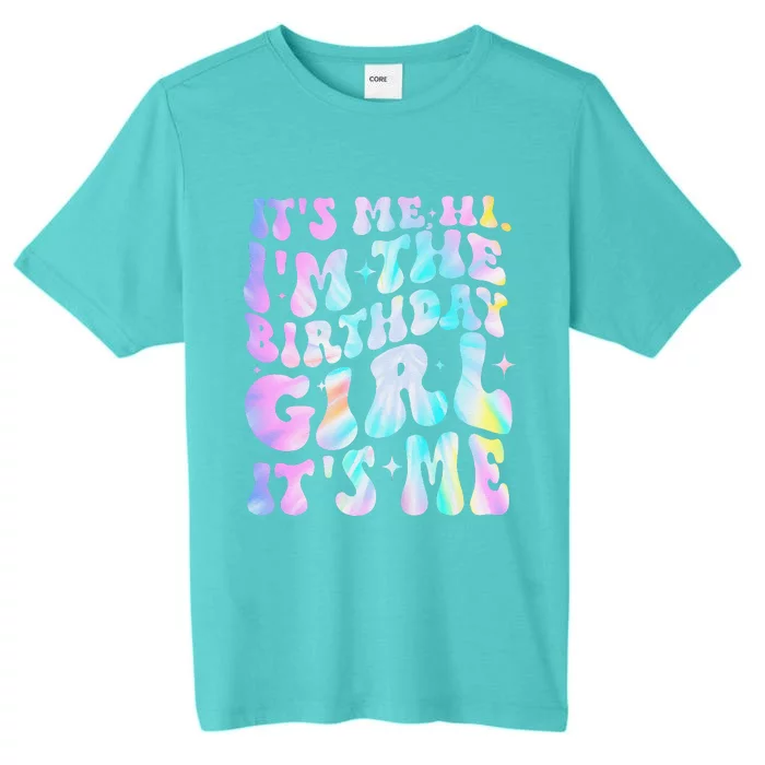 ItS Me Hi IM Birthday Girl ItS Me Groovy ChromaSoft Performance T-Shirt