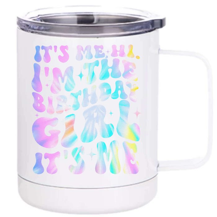 ItS Me Hi IM Birthday Girl ItS Me Groovy Front & Back 12oz Stainless Steel Tumbler Cup