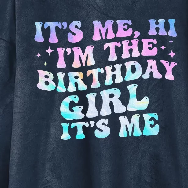 ItS Me Hi IM Birthday Girl ItS Me Groovy Hooded Wearable Blanket