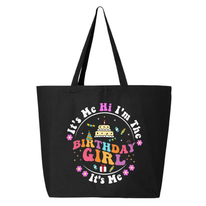 ItS Me Hi IM The Birthday Girl ItS Me Cute Birthday Party 25L Jumbo Tote