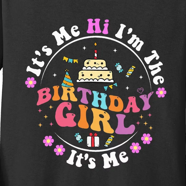 ItS Me Hi IM The Birthday Girl ItS Me Cute Birthday Party Kids Long Sleeve Shirt