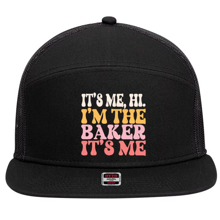 ItS Me Hi IM The Baker Cookie Baking Funny Woman Baker 7 Panel Mesh Trucker Snapback Hat