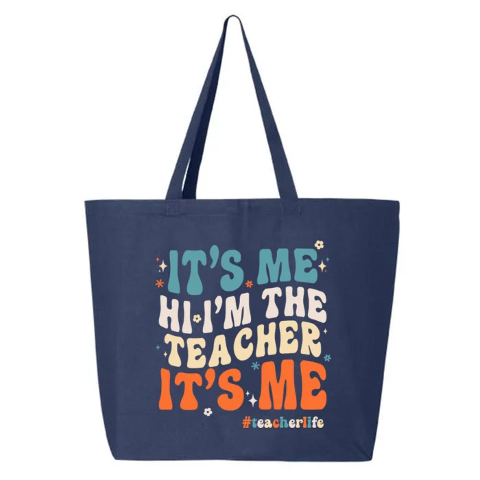 Its Me Hi Im The Teacher Its Me Funny Groovy Cool Gift 25L Jumbo Tote