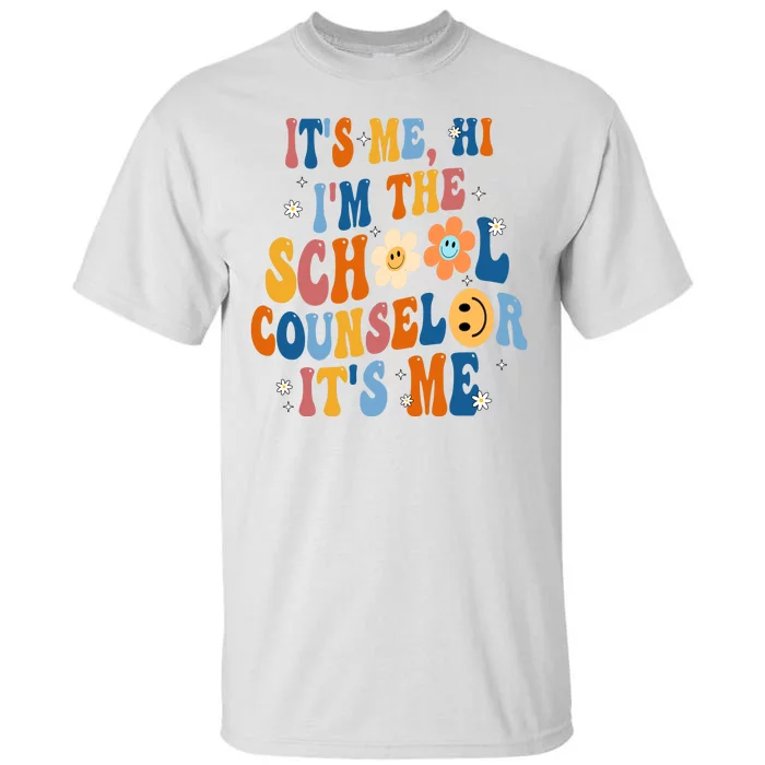 Its Me Hi Im The School Counselor Back To School Tall T-Shirt