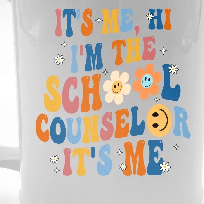 Its Me Hi Im The School Counselor Back To School Front & Back Beer Stein