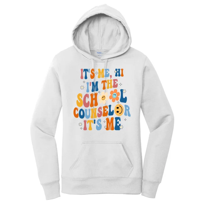 Its Me Hi Im The School Counselor Back To School Women's Pullover Hoodie