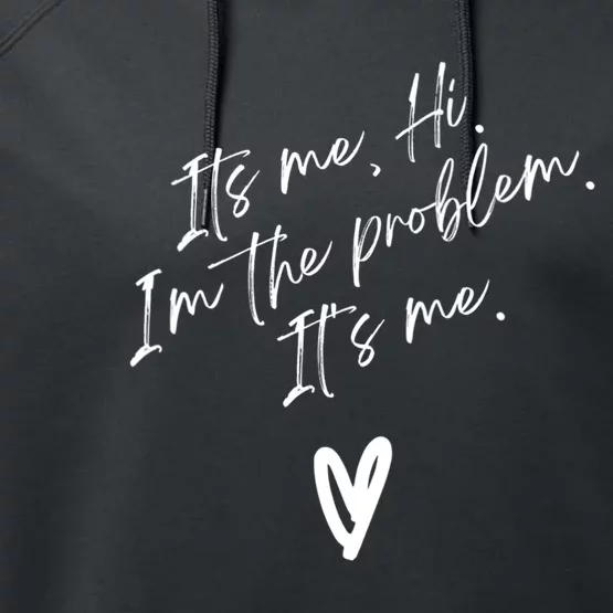 Its Me Hi Im The Problem With Heart Trendy Performance Fleece Hoodie