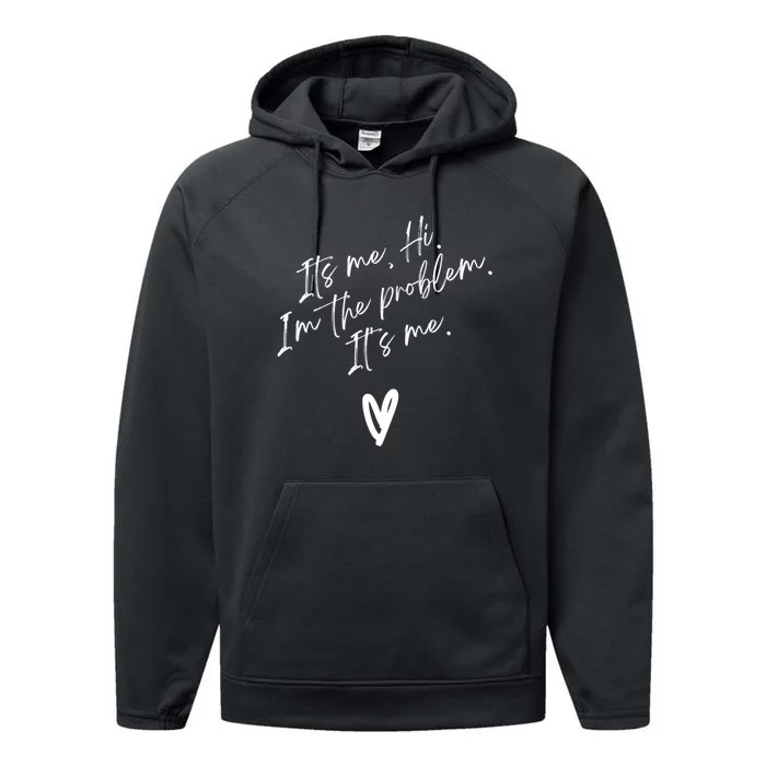 Its Me Hi Im The Problem With Heart Trendy Performance Fleece Hoodie