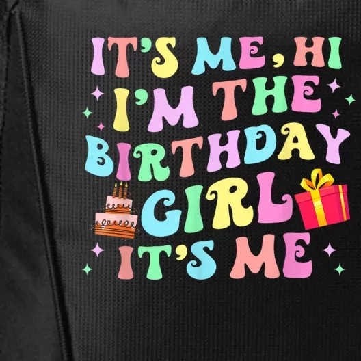 Its Me Hi Im The Birthday Girl Its Me Birthday Party City Backpack