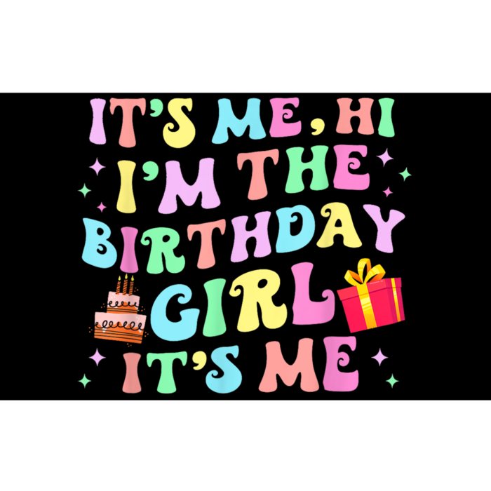 Its Me Hi Im The Birthday Girl Its Me Birthday Party Bumper Sticker