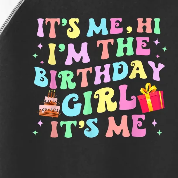 Its Me Hi Im The Birthday Girl Its Me Birthday Party Toddler Fine Jersey T-Shirt