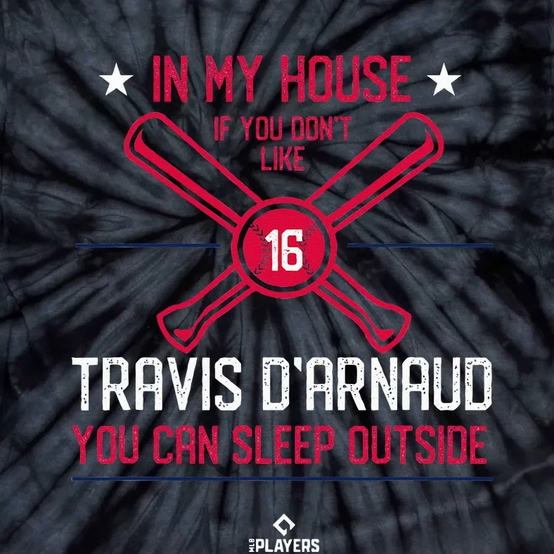 In My House Travis DArnaud Atlanta Funny Baseball Fan Tie-Dye T-Shirt