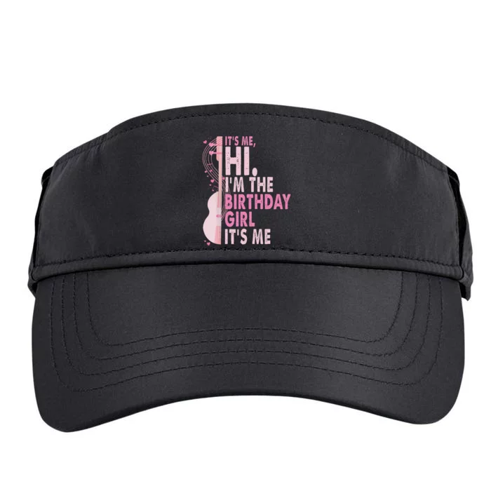 ItS Me Hi IM The Birthday Girl Fun Celebration Adult Drive Performance Visor