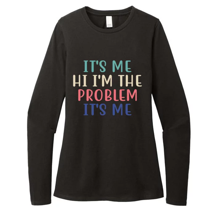 It's Me Hi I'm The Problem It's Me Taylor Lover Anti Hero Womens CVC Long Sleeve Shirt