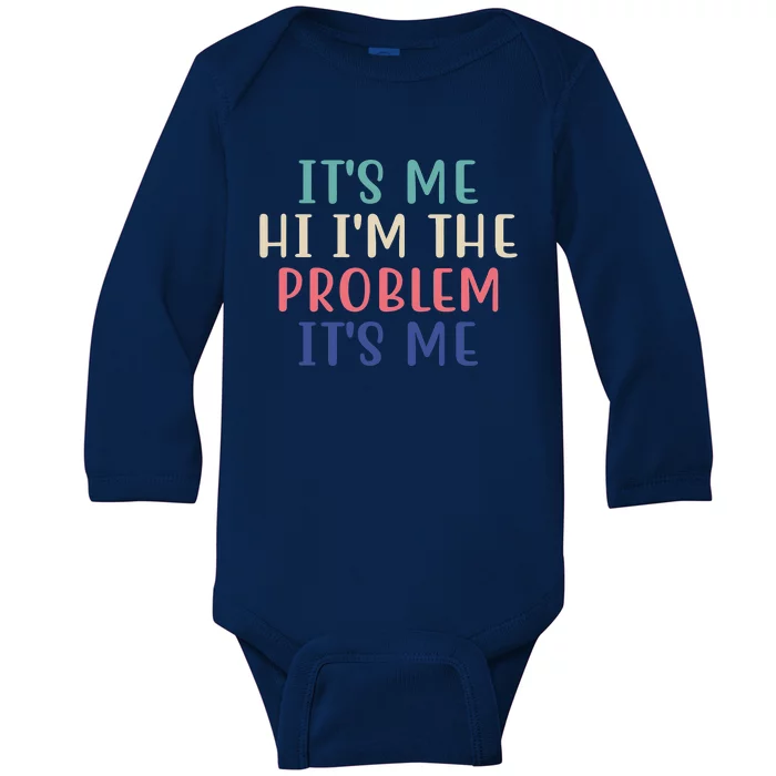 It's Me Hi I'm The Problem It's Me Taylor Lover Anti Hero Baby Long Sleeve Bodysuit